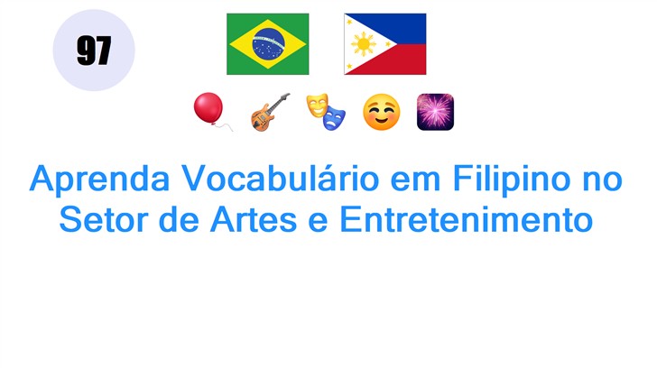Aprenda Vocabulário em Filipino no Setor de Artes e Entretenimento
